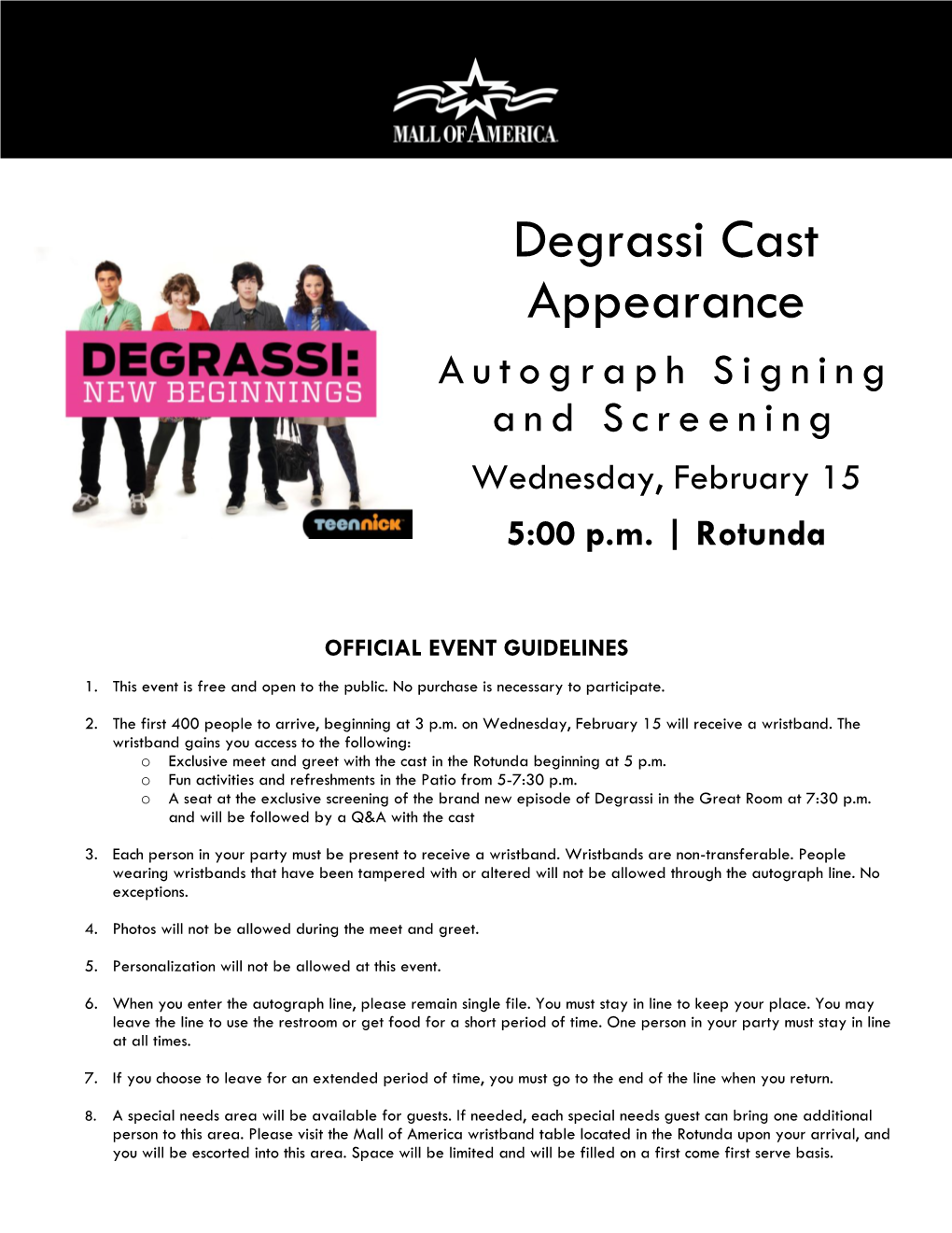 Degrassi Cast Appearance Autograph Signing and Screening Wednesday, February 15 5:00 P.M