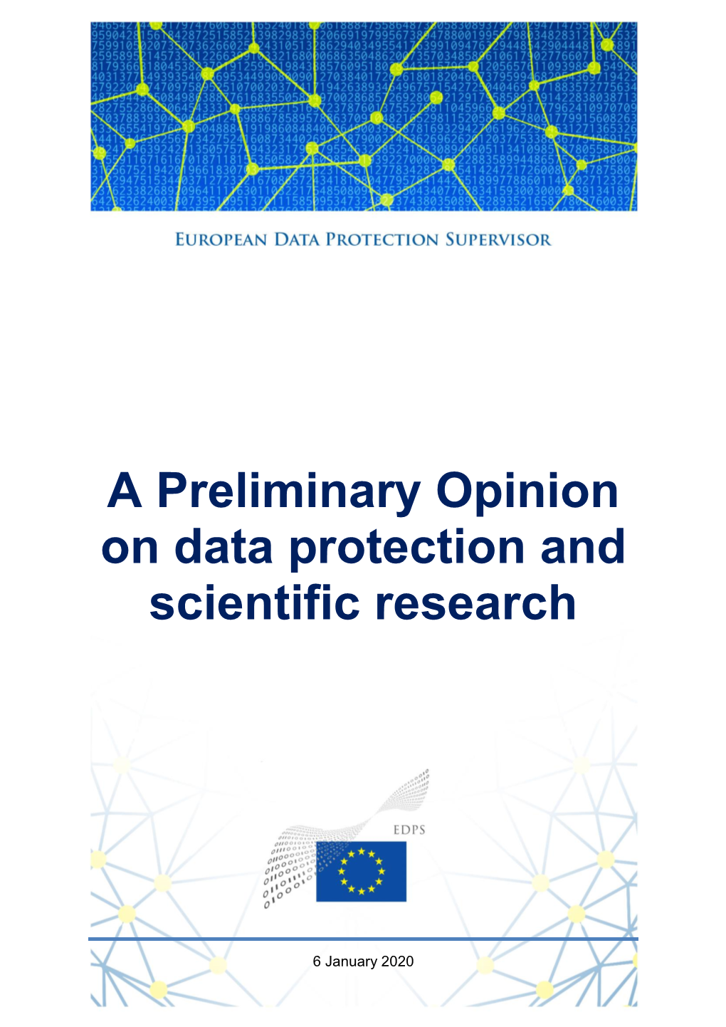 A Preliminary Opinion on Data Protection and Scientific Research