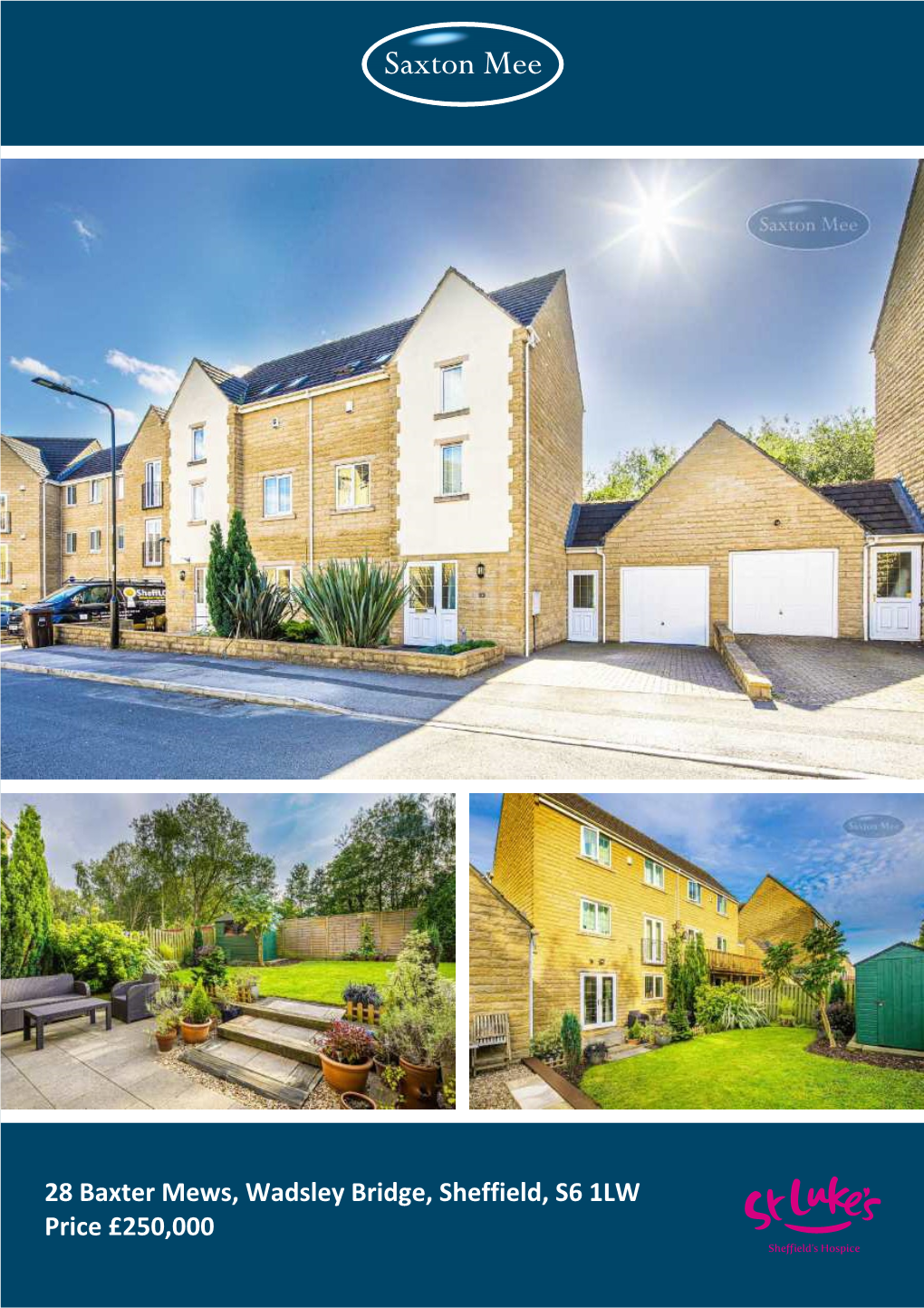 28 Baxter Mews, Wadsley Bridge, Sheffield, S6 1LW Price £250,000 She Ield’S Hospice 28 Baxter Mews Wadsley Bridge Price £250,000