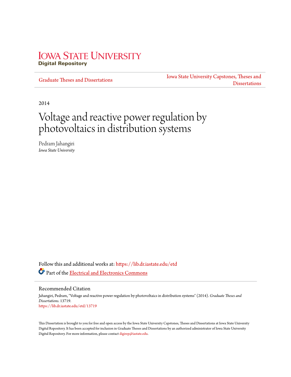 Voltage and Reactive Power Regulation by Photovoltaics in Distribution Systems Pedram Jahangiri Iowa State University