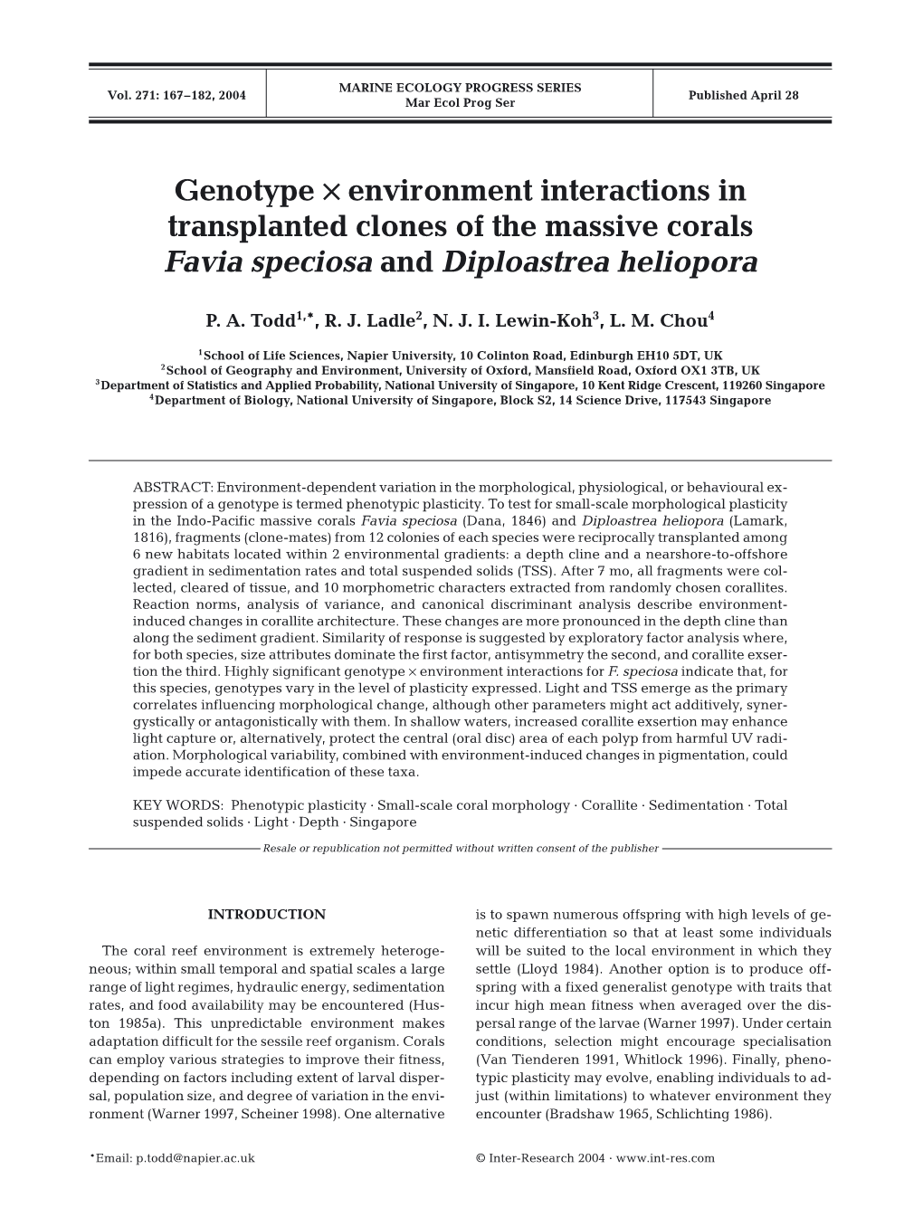 Genotype× Environment Interactions in Transplanted Clones of the Massive Corals Favia Speciosa and Diploastrea Heliopora