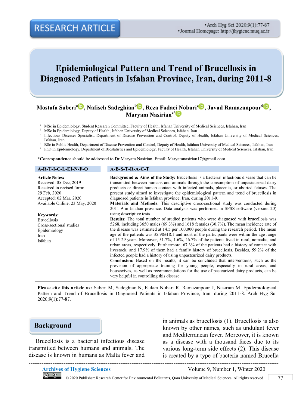 Epidemiological Pattern and Trend of Brucellosis in Diagnosed Patients in Isfahan Province, Iran, During 2011-8