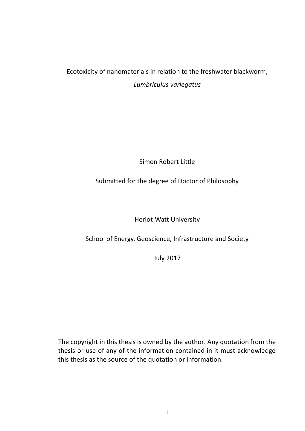 Ecotoxicity of Nanomaterials in Relation to the Freshwater Blackworm, Lumbriculus Variegatus Simon Robert Little Submitted