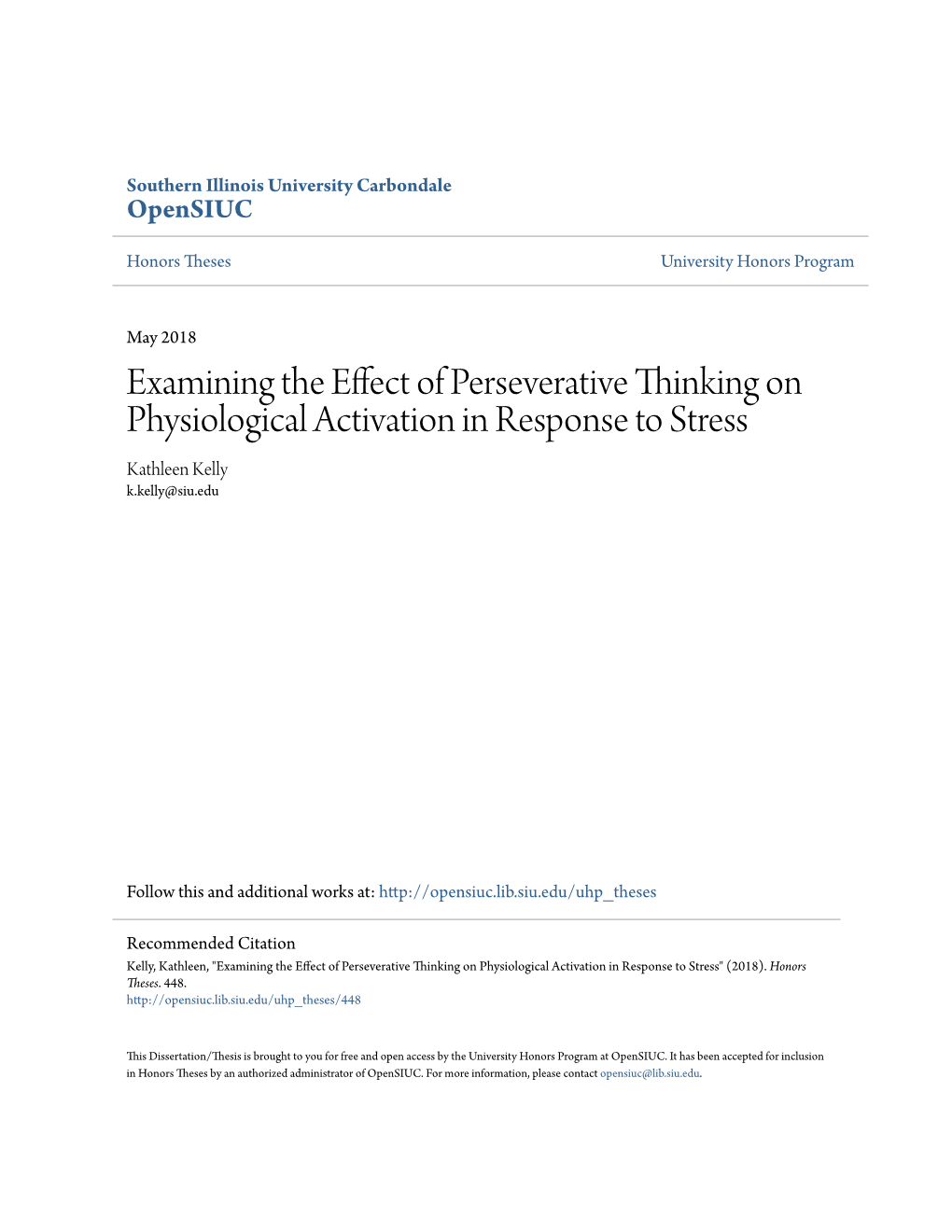 Examining the Effect of Perseverative Thinking on Physiological Activation in Response to Stress Kathleen Kelly K.Kelly@Siu.Edu
