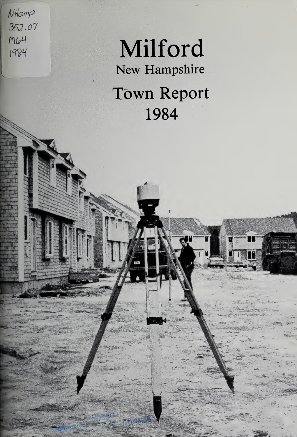 Annual Report of the Town of Milford, New Hampshire