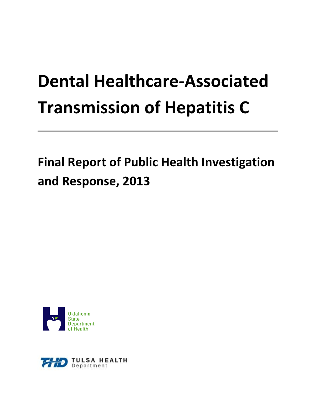 Dental Healthcare-Associated Transmission of Hepatitis C