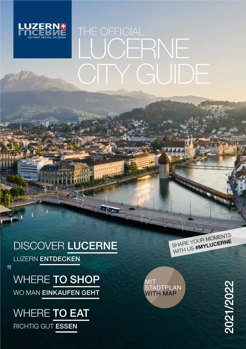 Discover Lucerne Share Your Moments with Us #Mylucerne Luzern Entdecken