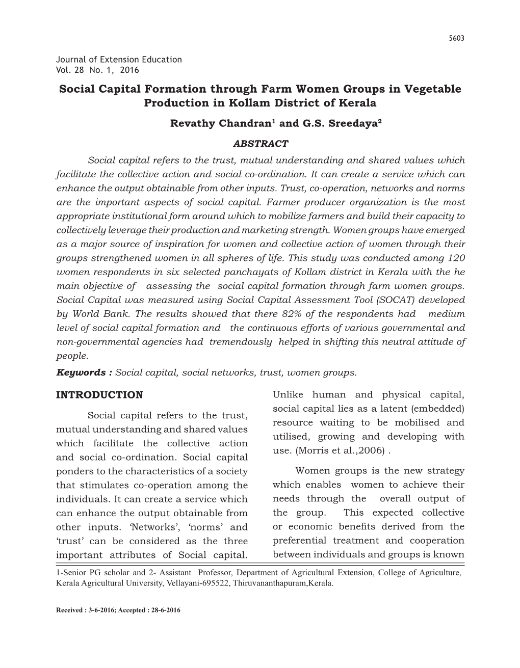 Social Capital Formation Through Farm Women Groups in Vegetable Production in Kollam District of Kerala Revathy Chandran1 and G.S