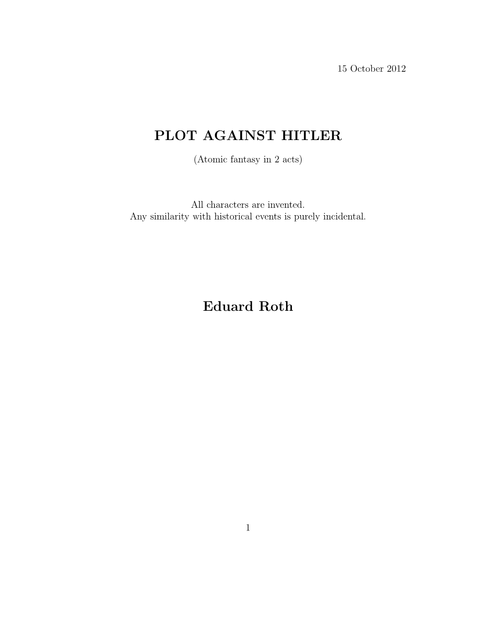 PLOT AGAINST HITLER Eduard Roth