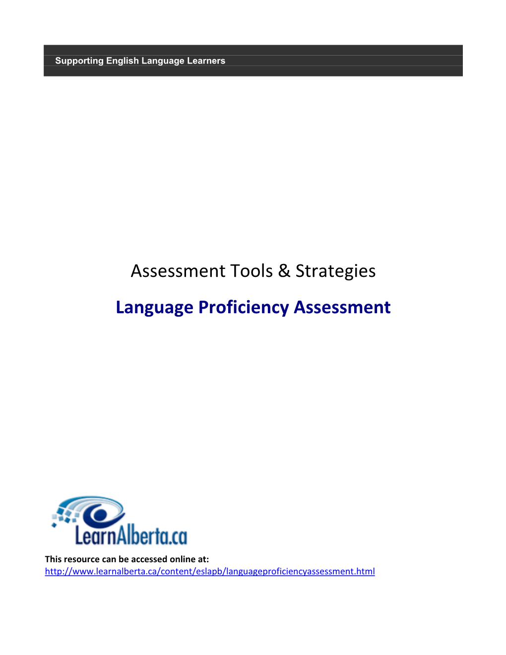Assessment Tools & Strategies Language Proficiency Assessment