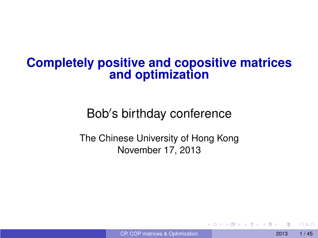 Completely Positive and Copositive Matrices and Optimization