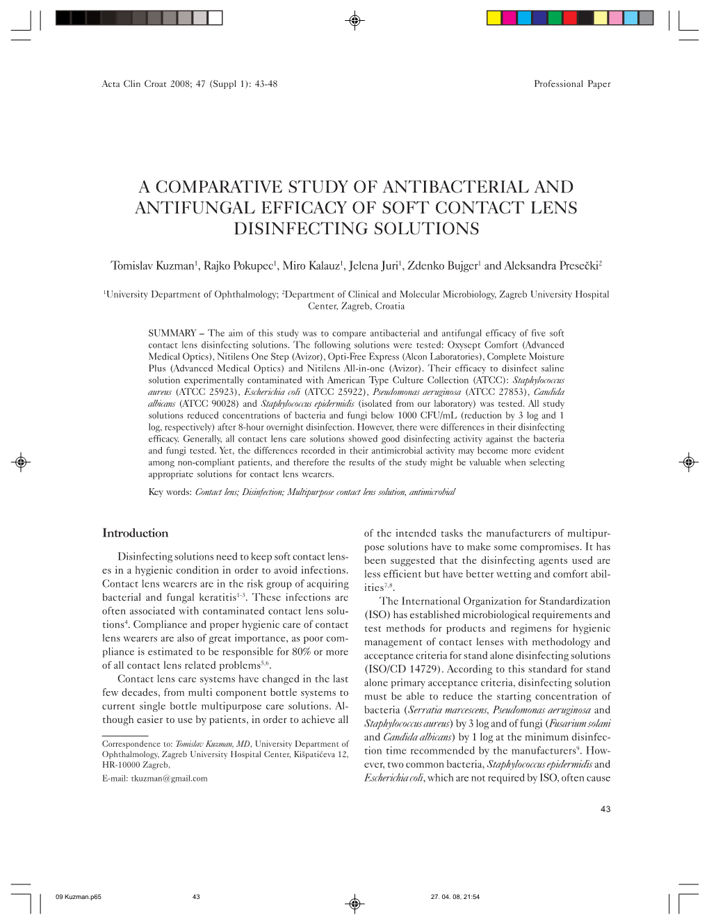 A Comparative Study of Antibacterial and Antifungal Efficacy of Soft Contact Lens Disinfecting Solutions