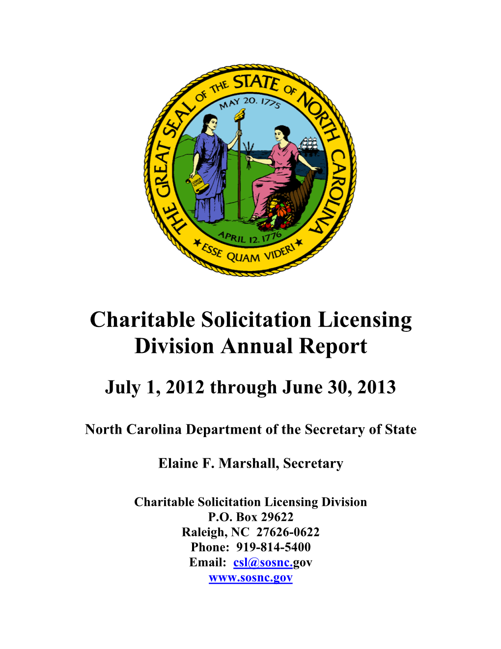 Charitable Solicitation Licensing Division Annual Report July 1, 2012 Through June 30, 2013