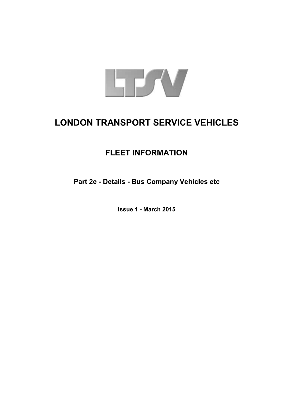 London Transport Service Vehicles Fleet Information