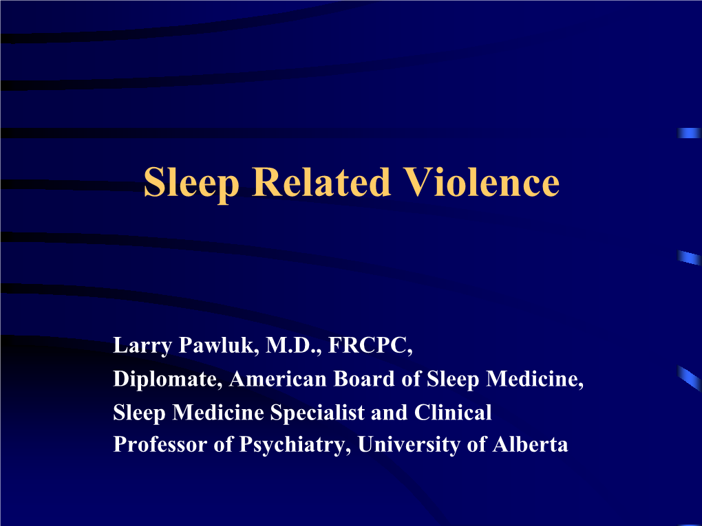 Sleep Related Violence