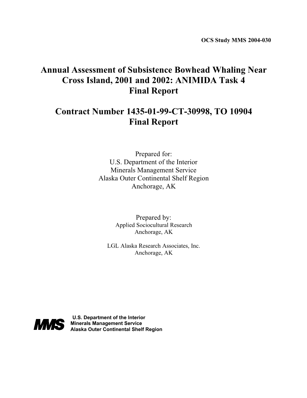 Annual Assessment of Subsistence Bowhead Whaling Near Cross Island, 2001 and 2002: ANIMIDA Task 4 Final Report