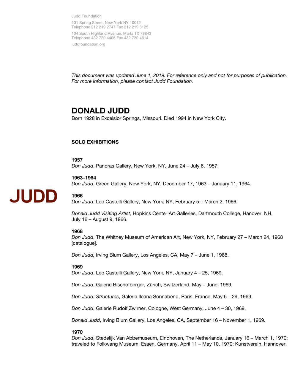 DONALD JUDD Born 1928 in Excelsior Springs, Missouri