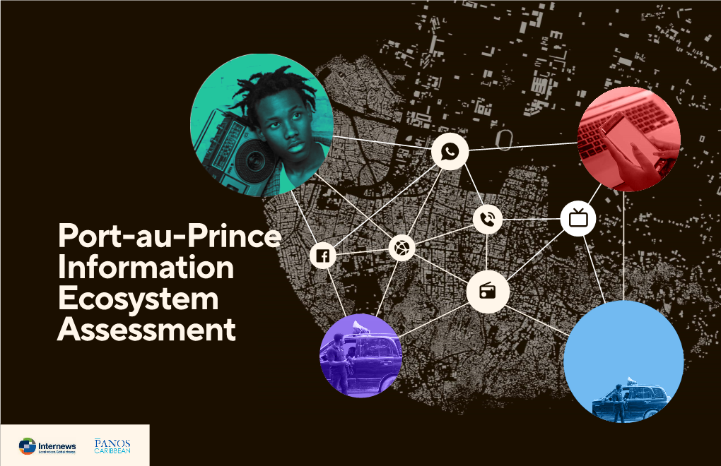 Port-Au-Prince Information Ecosystem Assessment May-August 2020