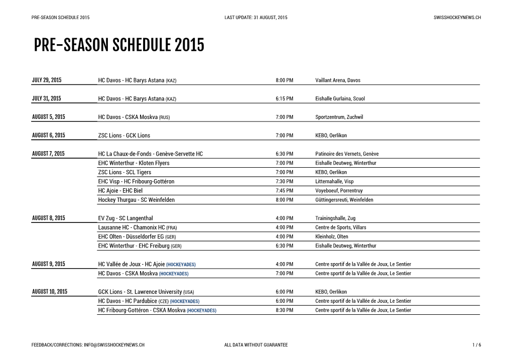 Pre-Season Schedule 2015 Last Update: 31 August, 2015 Swisshockeynews.Ch