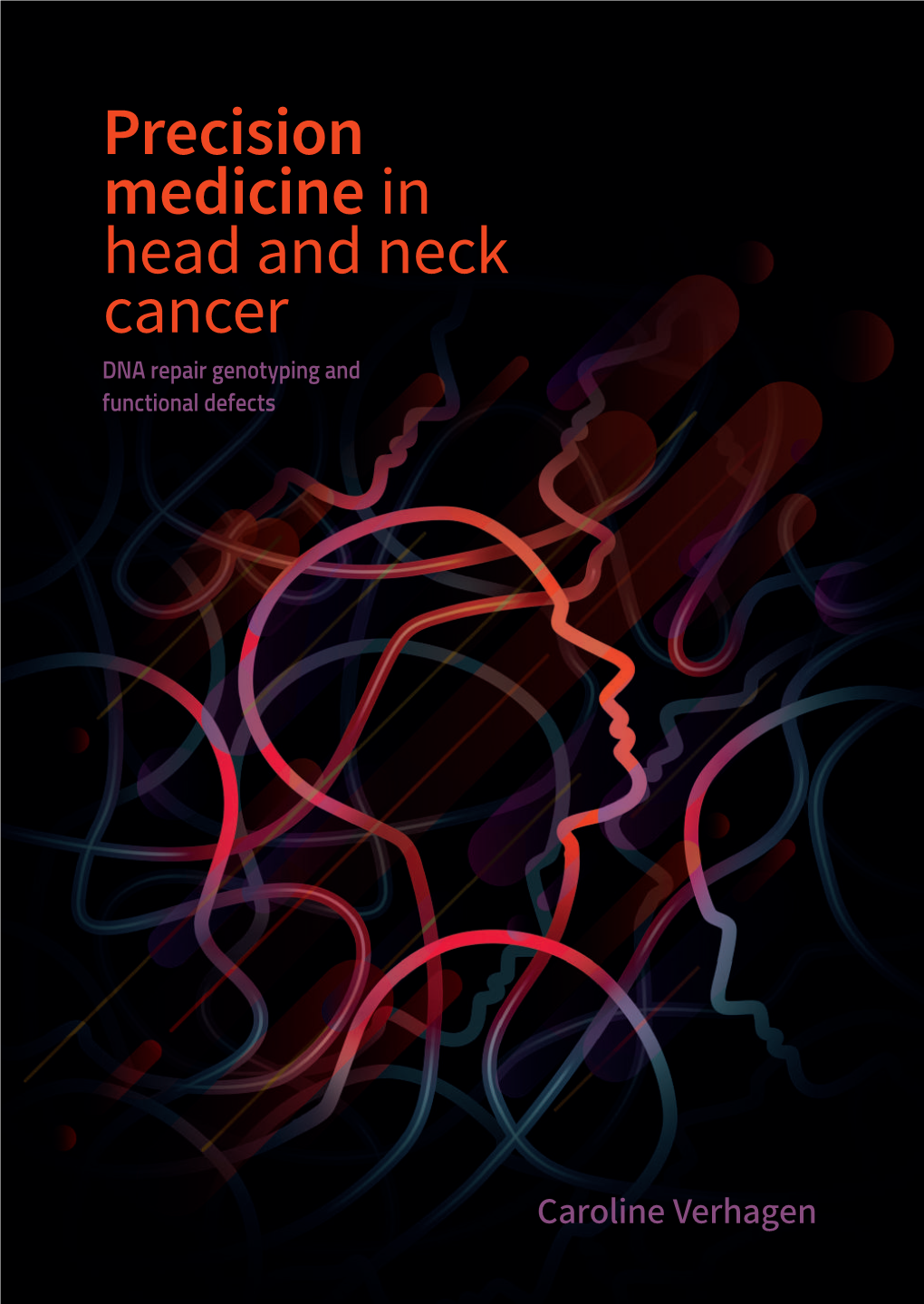 Precision Medicine in Head and Neck Cancer | Caroline Verhagen