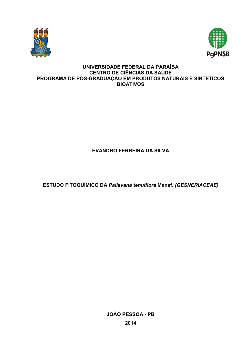 Universidade Federal Da Paraíba Centro De Ciências Da Saúde Programa De Pós-Graduação Em Produtos Naturais E Sintéticos Bioativos