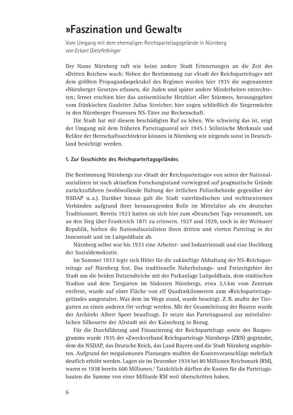 Faszination Und Gewalt« Vom Umgang Mit Dem Ehemaligen Reichsparteitagsgelände in Nürnberg Von Eckart Dietzfelbinger