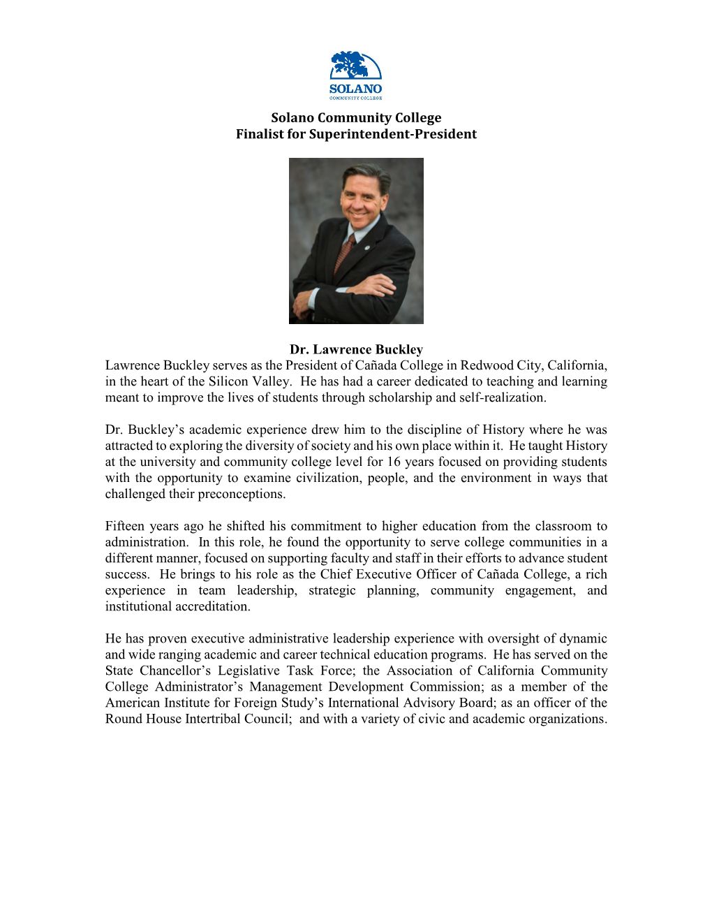 Solano Community College Finalist for Superintendent-President Dr. Lawrence Buckley Lawrence Buckley Serves As the President Of