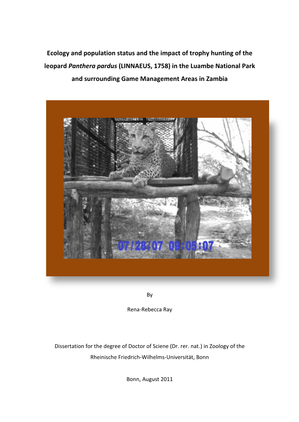 Ecology and Population Status and the Impact of Trophy Hunting of the Leopard Panthera Pardus (LINNAEUS, 1758) in the Luambe