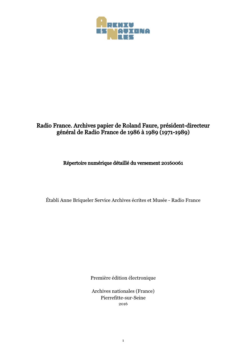 Radio France. Archives Papier De Roland Faure, Président-Directeur Général De Radio France De 1986 À 1989 (1971-1989)