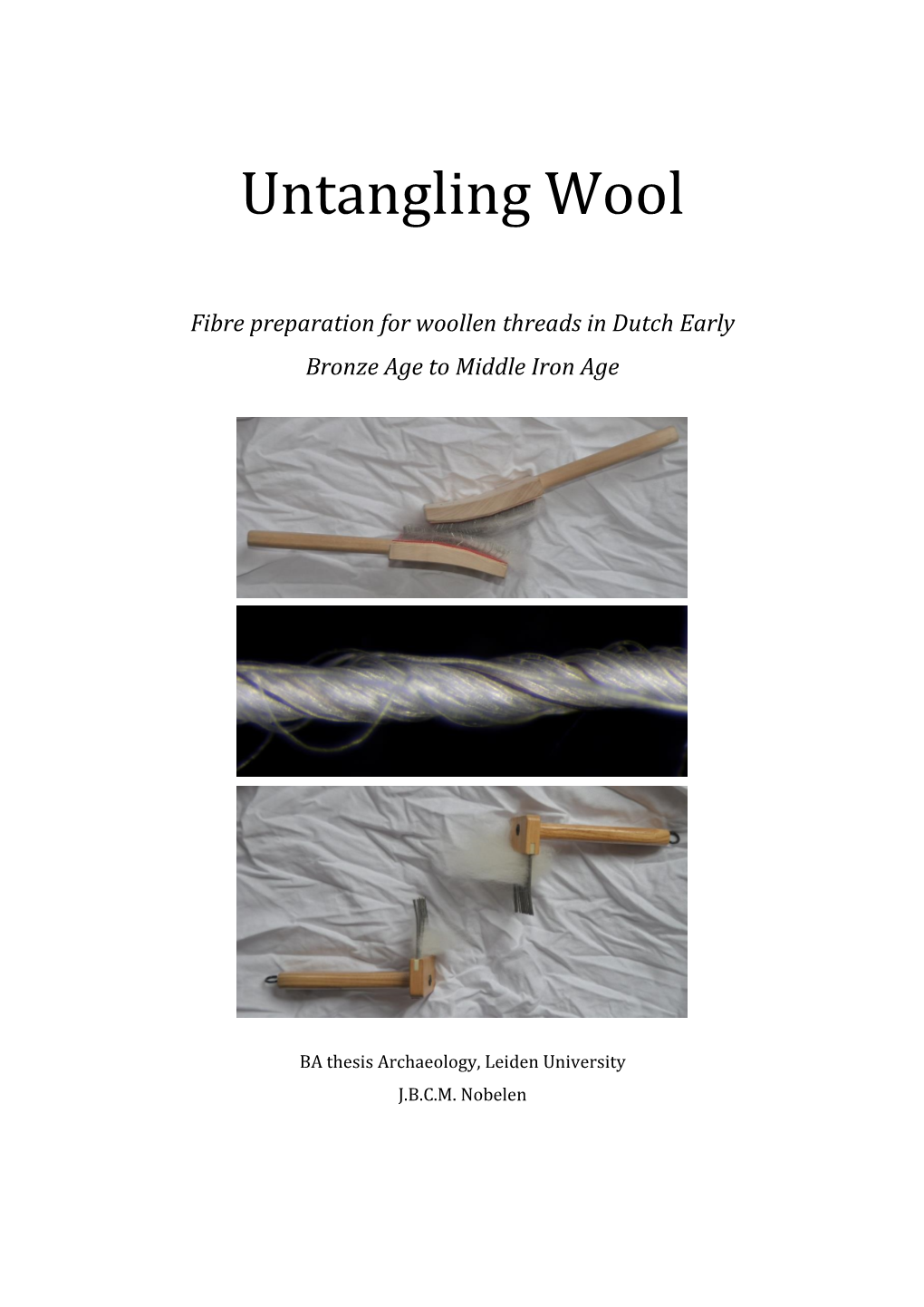 Untangling Wool
