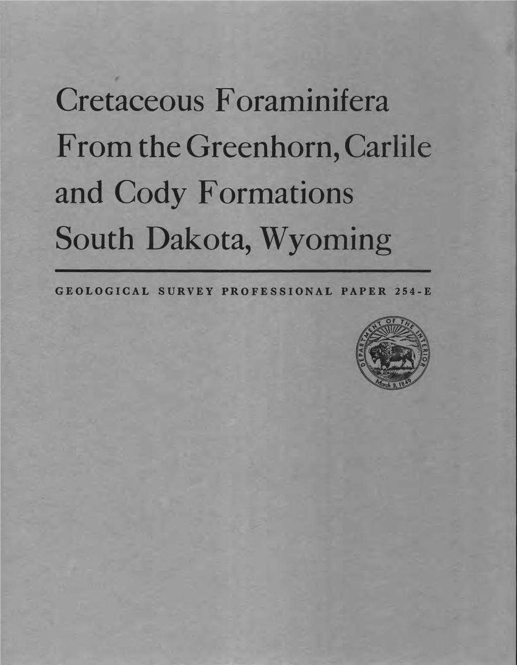 Cretaceous Foraminifera from the Greenhorn, Carlile and Cody Formations South Dakota, Wyoming