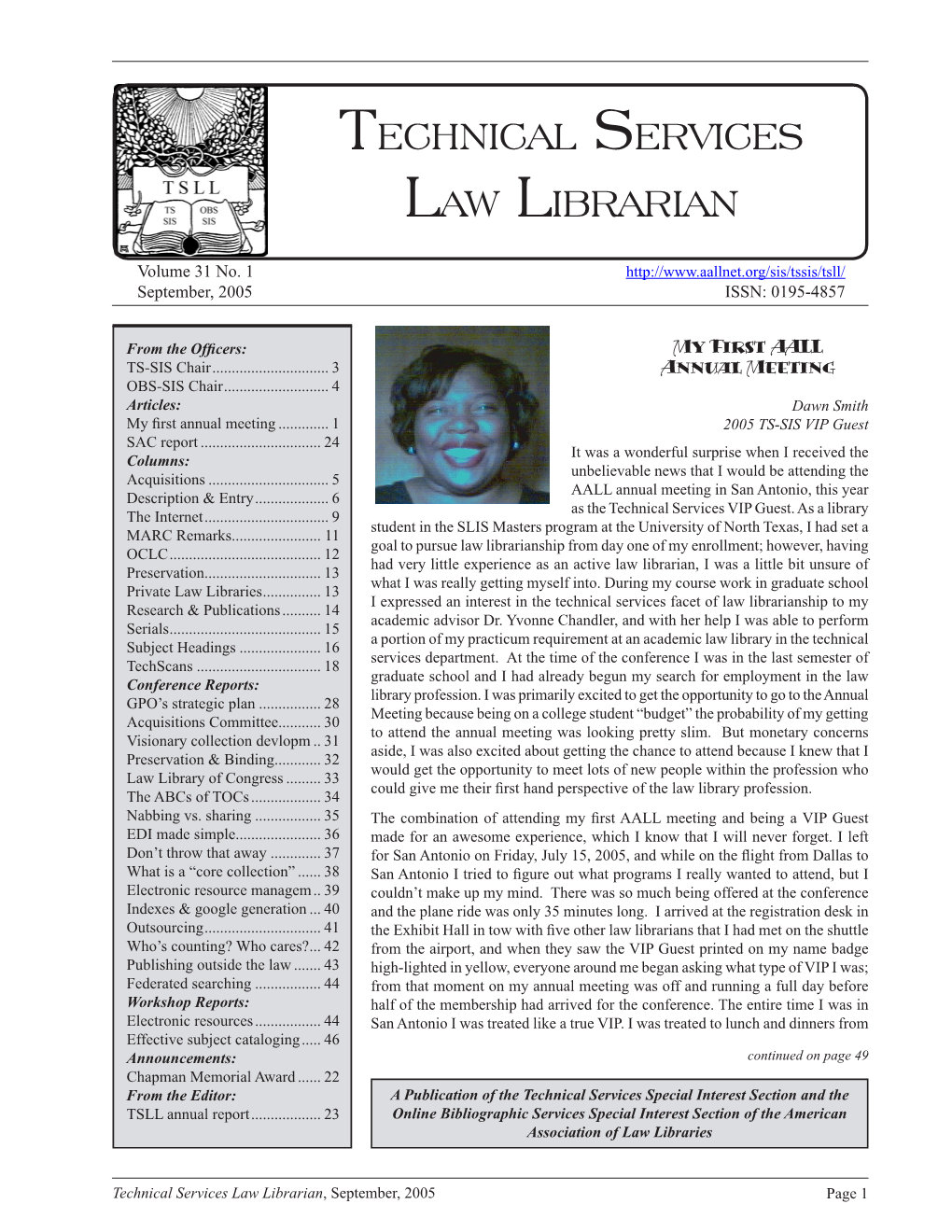September 2005 the Editor-In-Chief Will Continue Issue
