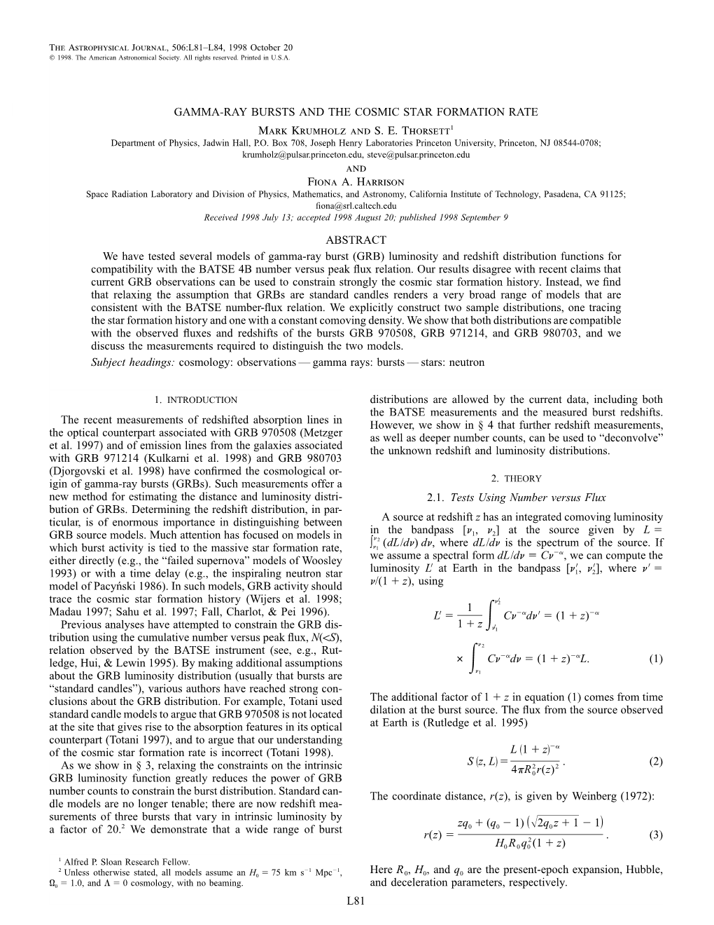 L81 GAMMA-RAY BURSTS and the COSMIC STAR FORMATION RATE Mark Krumholz and S. E. THORSETT1 and FIONA A. HARRISON ABSTRACT We Have