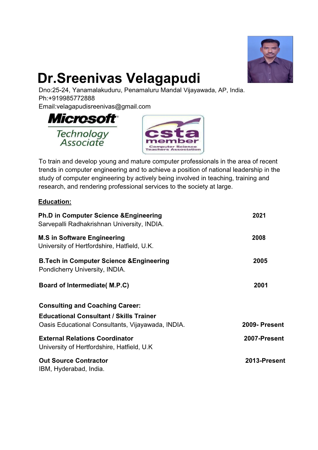 Dr.Sreenivas Velagapudi Dno:25-24, Yanamalakuduru, Penamaluru Mandal Vijayawada, AP, India