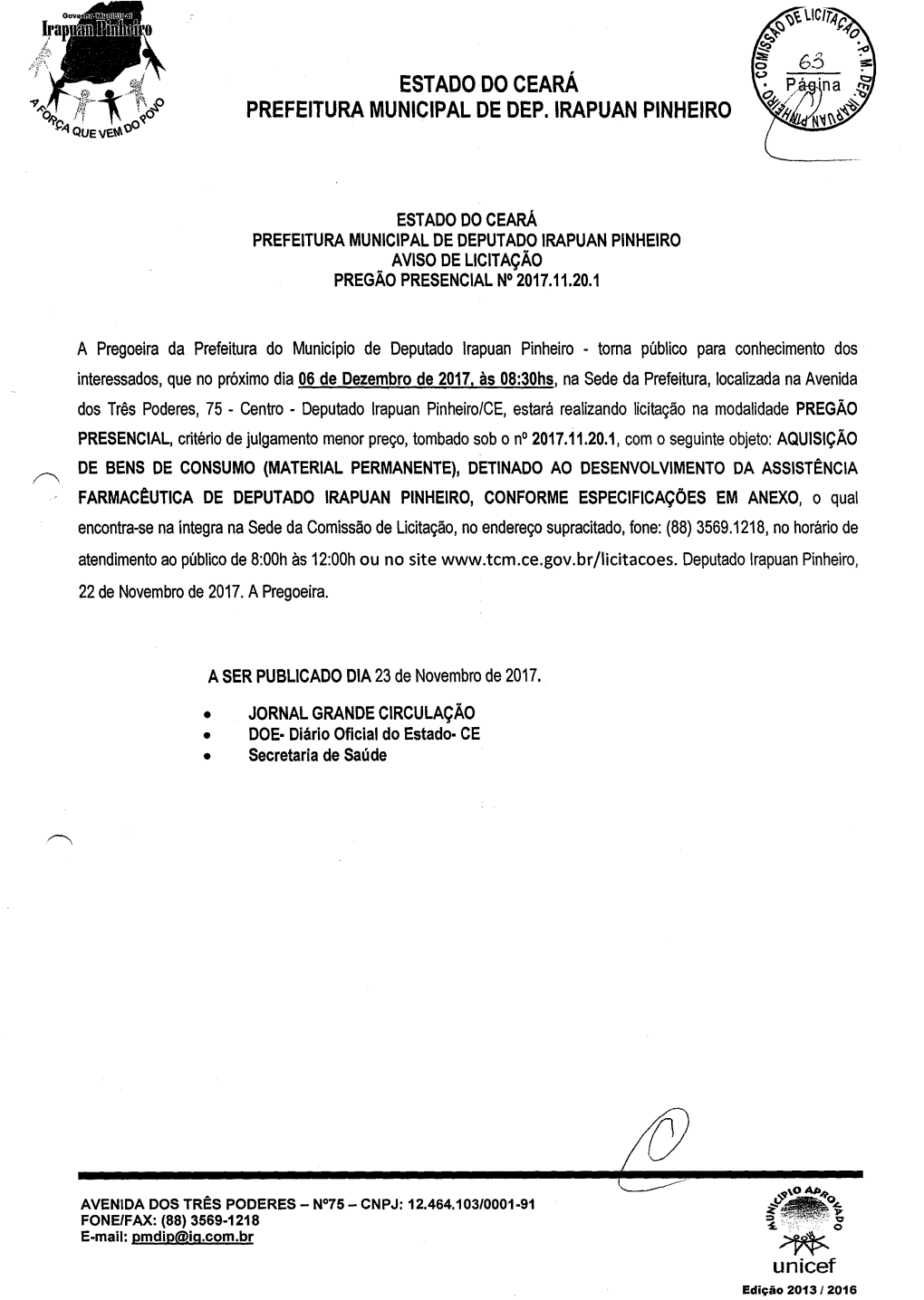 Estado Do Ceará Prefeitura Municipal De Deputado Irapuan Pinheiro Aviso De Licitação Pregão Presencial N°2017.11.20.1