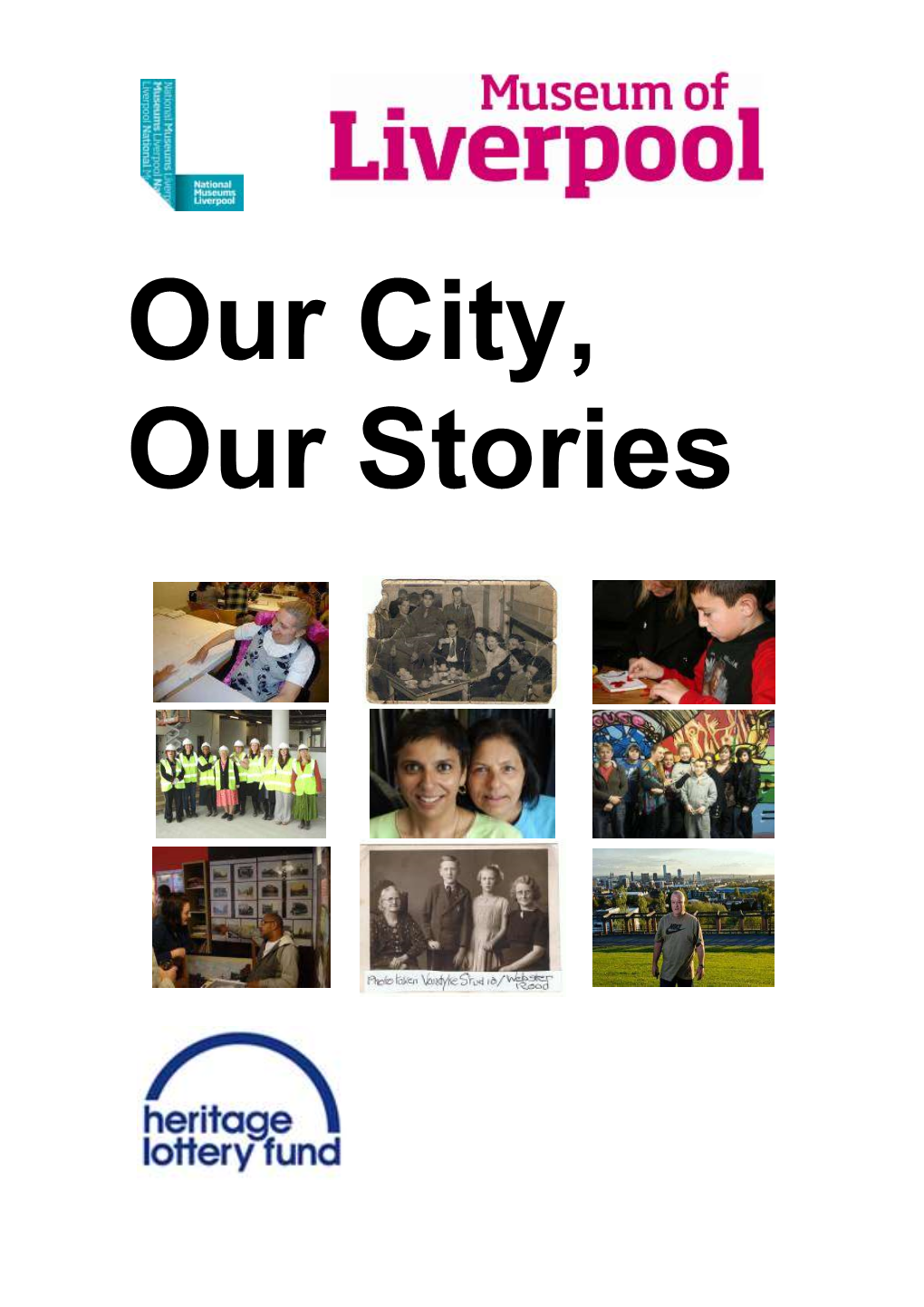 Our City, Our Stories, Is the Museum of Liverpool's Partnership Programme