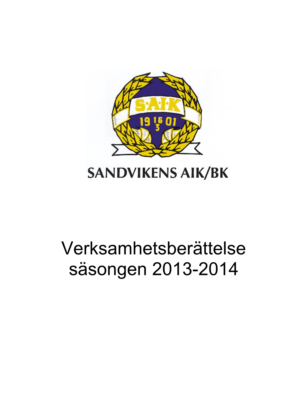 Verksamhetsberättelse Säsongen 2013-2014