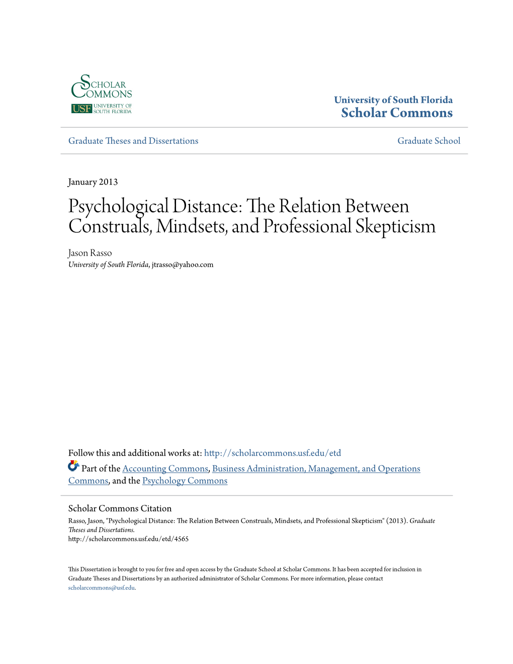 Psychological Distance: the Relation Between Construals, Mindsets, and Professional Skepticism Jason Rasso University of South Florida, Jtrasso@Yahoo.Com