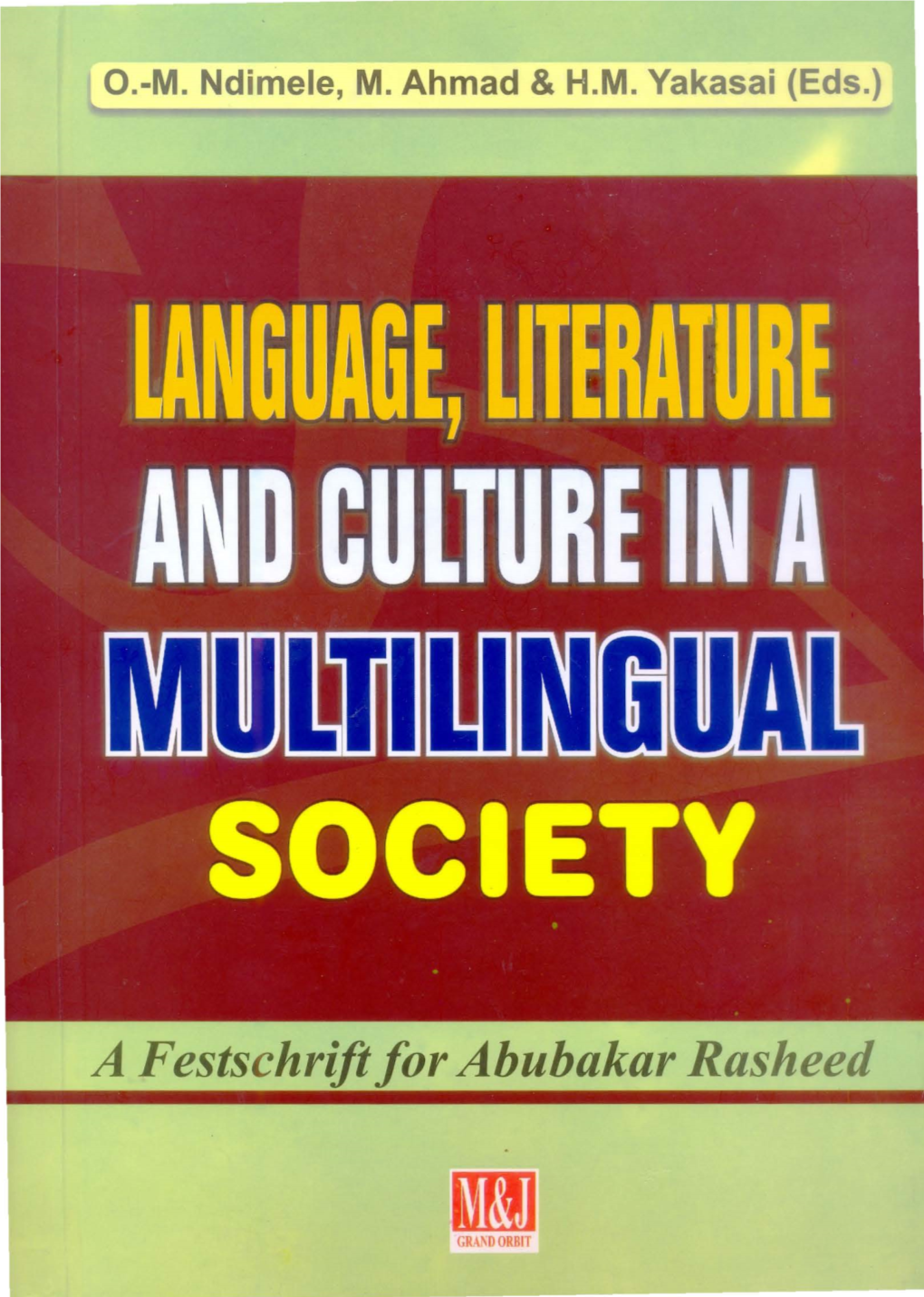 A Festschrift for Abubakar Rasheed