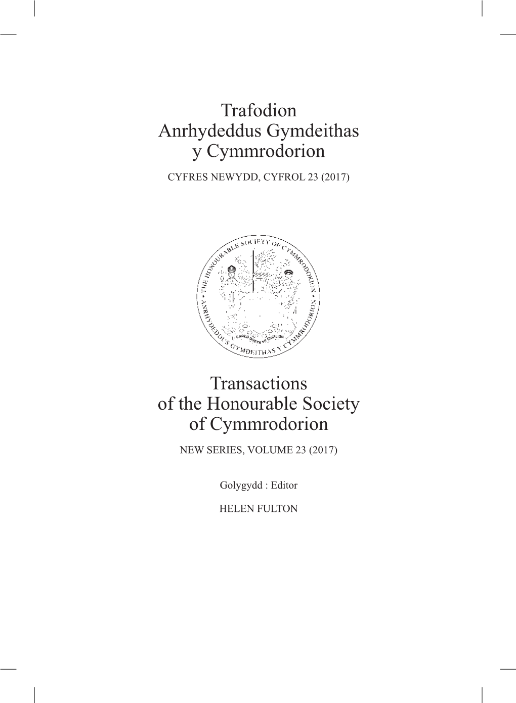 Trafodion Anrhydeddus Gymdeithas Y Cymmrodorion Transactions of the Honourable Society of Cymmrodorion