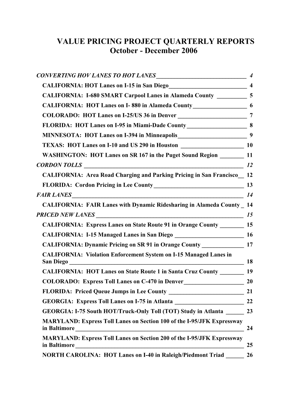 VALUE PRICING PROJECT QUARTERLY REPORTS October - December 2006