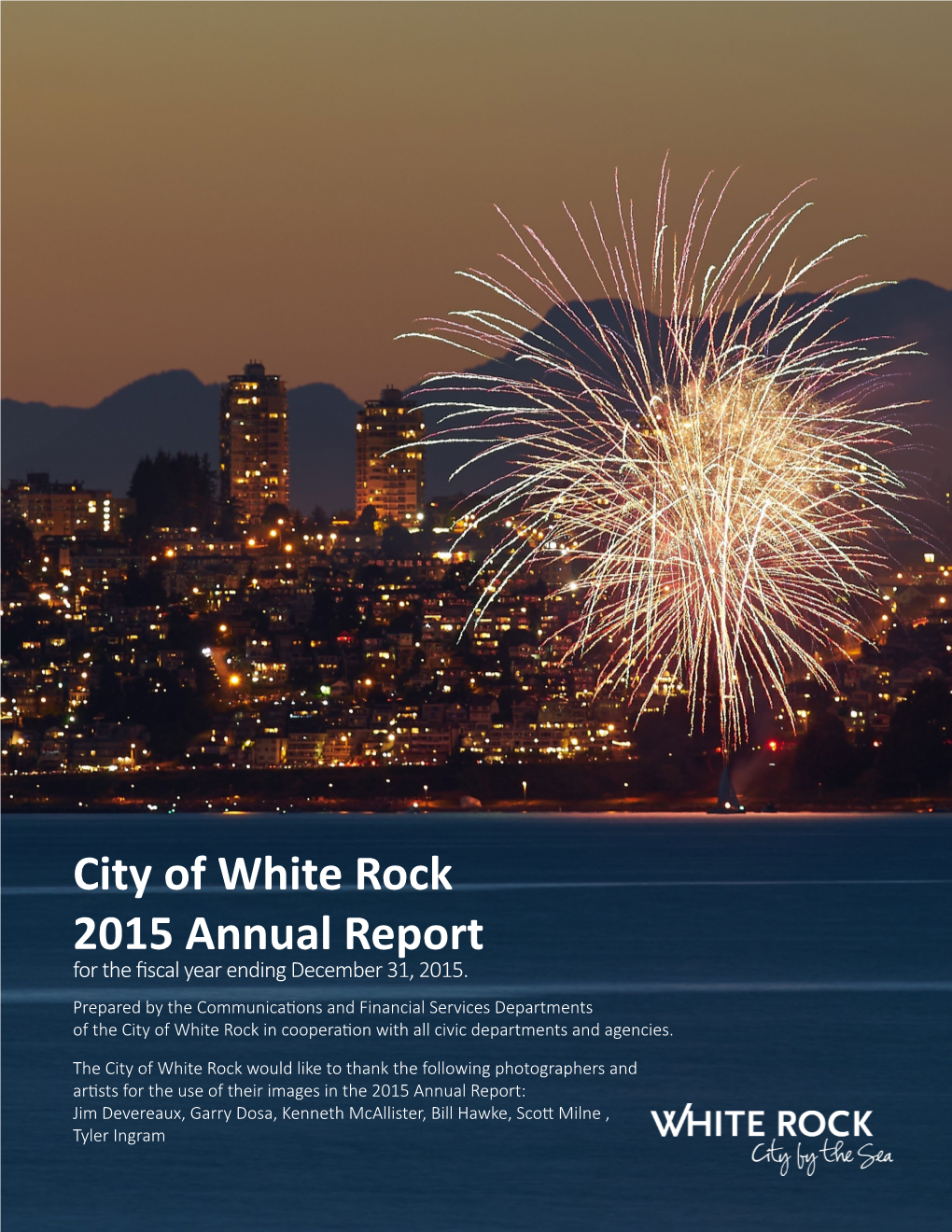 City of White Rock 2015 Annual Report for the Fiscal Year Ending December 31, 2015