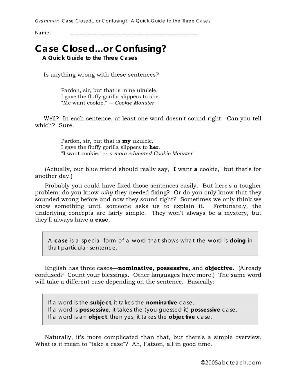 Case Closed...Or Confusing? a Quick Guide to the Three Cases