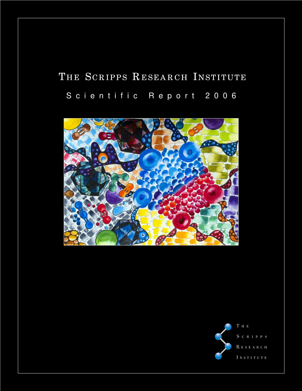 The Scripps Research Institute Scientific Report