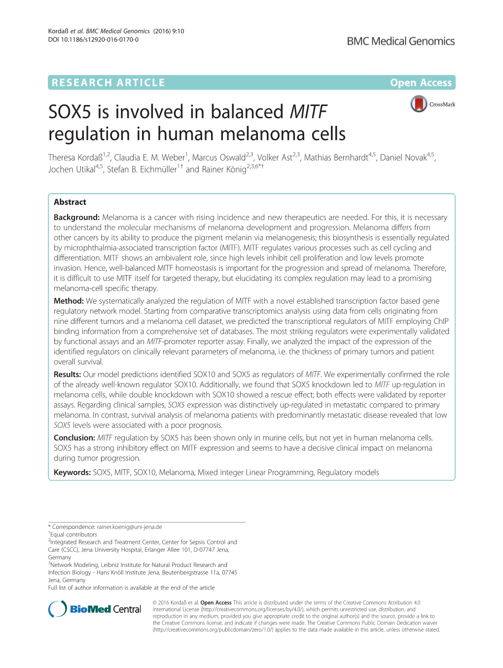 SOX5 Is Involved in Balanced MITF Regulation in Human Melanoma Cells Theresa Kordaß1,2, Claudia E