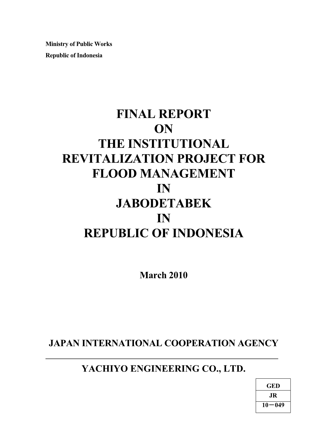 Final Report on the Institutional Revitalization Project for Flood Management in Jabodetabek in Republic of Indonesia