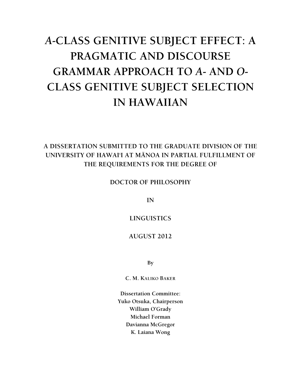 A-Class Genitive Subject Effect: a Pragmatic and Discourse Grammar Approach to A- and O- Class Genitive Subject Selection in Hawaiian