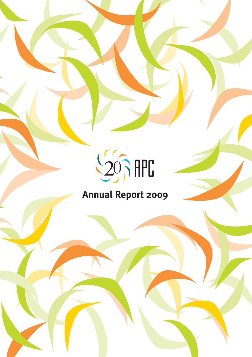 APC Annual Report 2009 ISBN: 92-95049-94-2 APC-201008-APC-AR-EN-PDF-0083