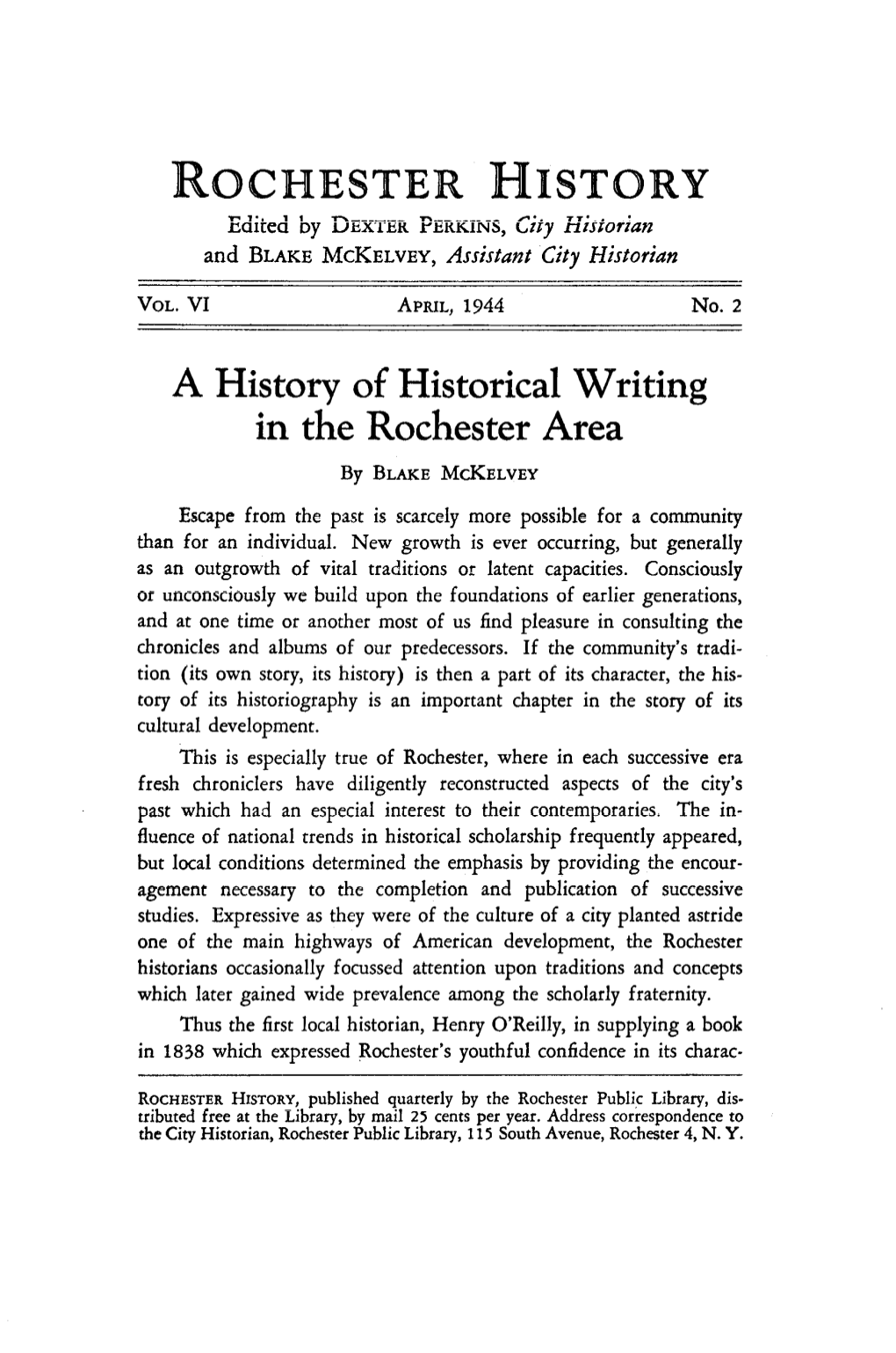 ROCHESTER HISTORY Edited by DEXTER PERKINS, City Historian and BLAKE MCKELVEY, Assistant City Historian