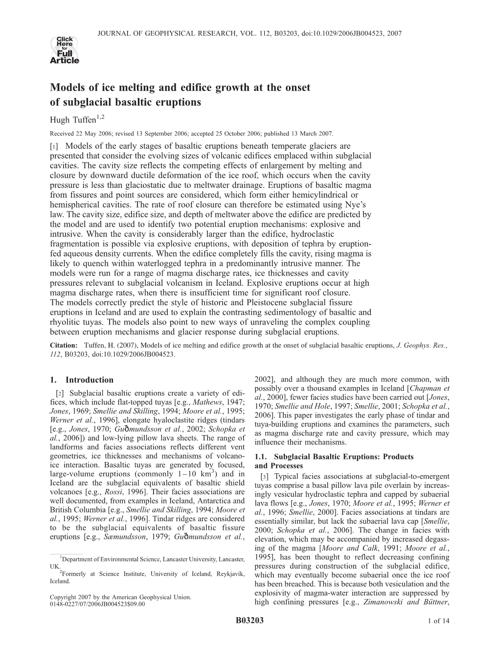 Models of Ice Melting and Edifice Growth at the Onset of Subglacial